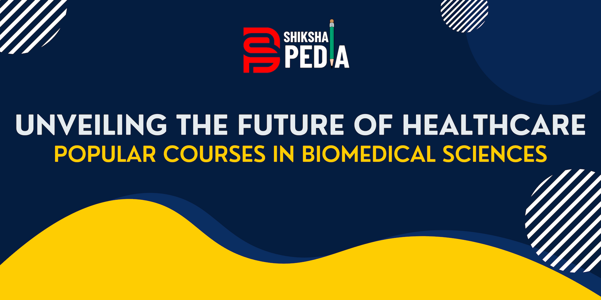 Unveiling the Future of Healthcare: Popular Courses in Biomedical Sciences