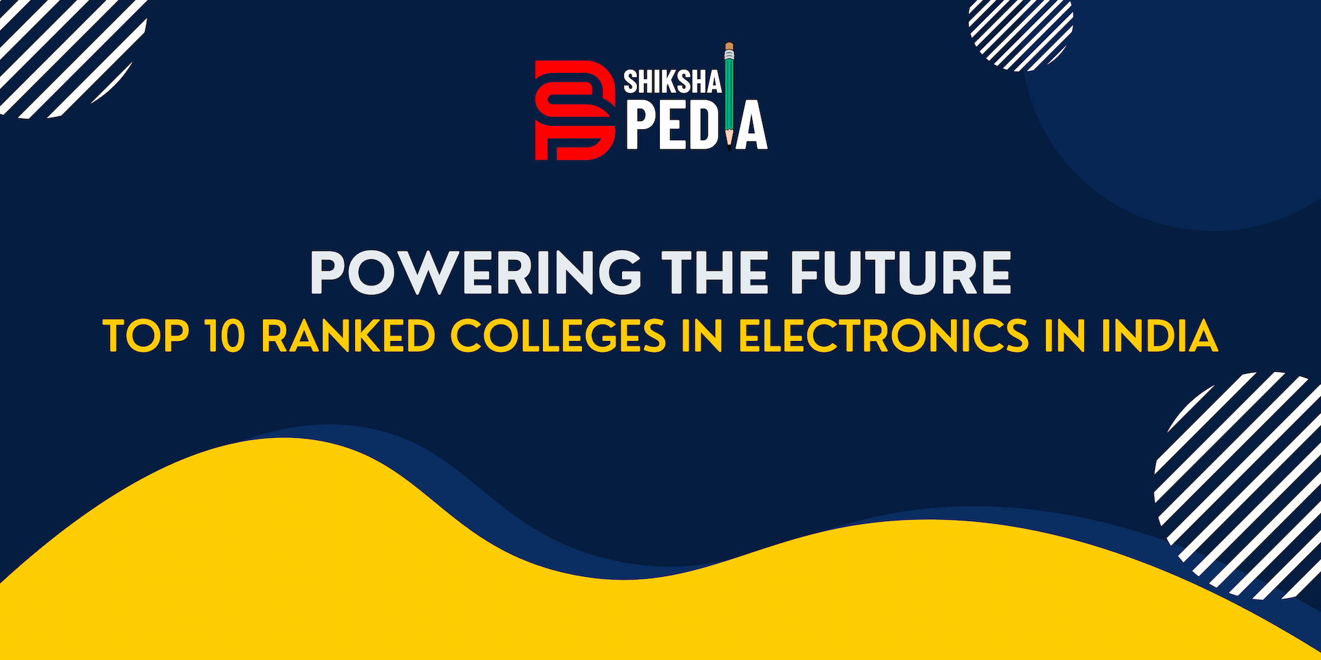 Powering the Future: Top 10 Ranked Colleges in Electronics in India