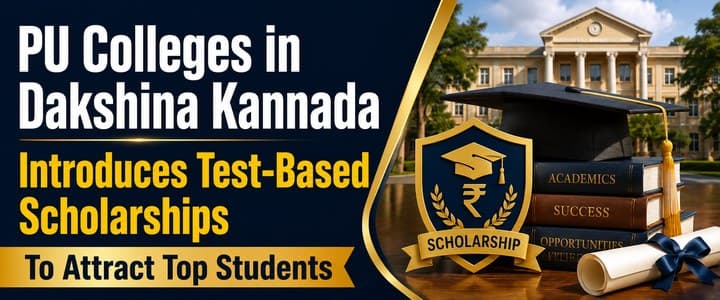 PU Colleges in Dakshina Kannada Introduce Test-Based Scholarships to Attract Top Students